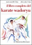 Il Libro Completo Del Karate Wadoryu  — Libro