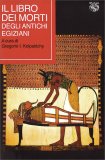 Il Libro dei Morti degli Antichi Egizi — Libro