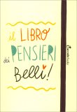 Il Libro dei Pensieri Belli — Diari e Journaling