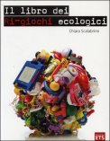 Il Libro dei Ri-Giochi Ecologici — Libro