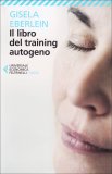 Il Libro del Training Autogeno  — Libro