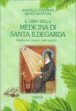 Il Libro della Medicina di Santa Ildegarda — Libro