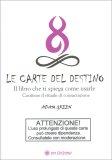 Il Libro delle Carte del Destino - Il Libro che Ti Spiega come Usarle — Libro