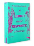 Il Libro delle Risposte Stronze — Libro