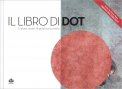 Il Libro di Dot — Libro