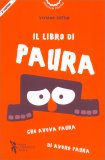 Il Libro di Paura che Aveva Paura di Avere Paura — Libro