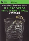 Il Libro Verde dello Spreco in Italia: l'Energia  — Libro