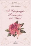 Il Linguaggio Romantico dei Fiori  — Libro