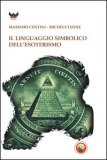 Il Linguaggio Simbolico dell'Esoterismo  — Libro