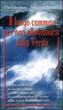 Il Lungo Cammino per pon Allontanarsi dalla Verità — Libro