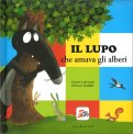Il Lupo che Amava gli Alberi — Libro
