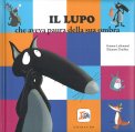 Il Lupo che Aveva Paura della sua Ombra — Libro