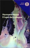 IL LUPO DELLA STEPPA
di Hermann Hesse