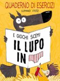 Il Lupo In Mutanda Quaderno Di Esercizi E Giochi Scemi 