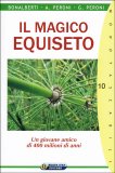 IL MAGICO EQUISETO
Un giovane amico di 400 milioni di anni
di Gabriele Peroni, Adalberto Peroni, Cleonice Bonalberti Peroni

