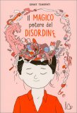 Il Magico Potere del Disordine — Libro