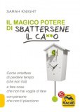 eBook - Il Magico Potere di Sbattersene il Ca**o — eBook