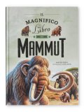Il Magnifico Libro dei Mammut — Libro