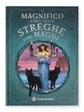 Il Magnifico Libro delle Streghe e dei Maghi — Libro