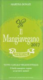 IL MANGIAVEGANO 2017
Tutti i locali vegani d'Italia
di Martina Donati

