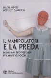 Il Manipolatore e la Preda — Libro