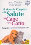 Il Manuale Completo sulla Salute del Cane e del Gatto — Libro