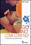 Il Massaggio Hawaiano Lomi Lomi Nui — Libro