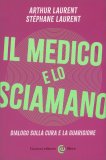 Il Medico e Lo Sciamano — Libro
