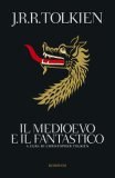 Il Medioevo E Il Fantastico  — Libro