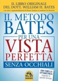 eBook - Il Metodo Bates per una Vista Perfetta senza Occhiali — eBook