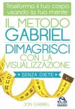 eBook - Il Metodo Gabriel - Dimagrisci con la Visualizzazione — eBook
