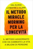 Il Metodo Miracle Morning per la Longevità — Libro