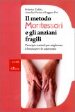 Il Metodo Montessori e gli Anziani Fragili — Libro