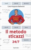 Il Metodo Sticazzi 24/7 — Libro