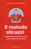 In vacanza con il metodo sticazzi by Carla Ferguson Barberini