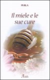 Il Miele e le Sue Cure — Libro
