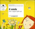 Il Miele - Tutti i Segreti delle Api — Libro
