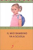 Il Mio Bambino Va a Scuola — Libro