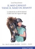 Il Mio Cavallo Tiene il Naso in Avanti!  — Libro