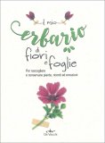 Il Mio Erbario di Fiori e Foglie — Libro