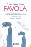 Il Mio Lavoro E' Una Favola — Libro