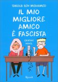 Il Mio Migliore Amico è Fascista — Libro