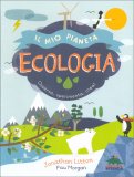 Il Mio Pianeta - Ecologia — Libro