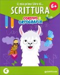 Il Mio Primo Libro di Scrittura Corsivo e Ortografia — Libro