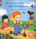 Il Mio Primo Libro Sonoro delle Emozioni — Libro