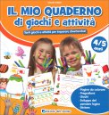 Il Mio Quaderno di Giochi e Attività - 4/5 Anni