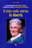 Il Mio Volo Verso la Libertà  — Libro