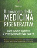 Il Miracolo della Medicina Rigenerativa — Libro