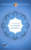 Il Mistero dei Mondi Invisibili — Libro