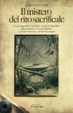 Il Mistero del Rito Sacrificale  — Libro